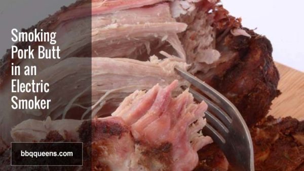 How to Smoke a Pork Butt in an Electric Smoker BBQ Queens